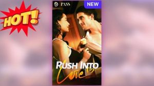 Rush Into Love ⠀full
