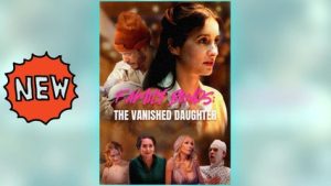 Family Bonds – The Vanished Daughter ⠀full