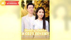 Harvest Of Ambition – A CEO’s Odyssey ⠀full