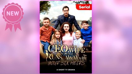CEO, Your Wife Runs away with Your Six Heirs ⠀full ― Short.Tube