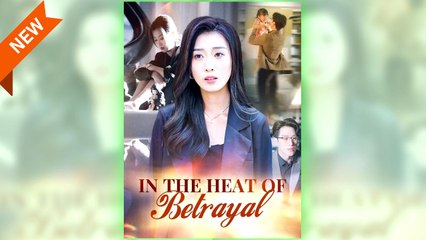 In the Heat of Betrayal full movie ― Short.Tube