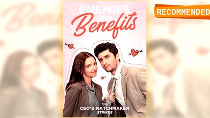 Enemies with Benefits - The CEO’s Matchmaker Strikes full movie ― Short.Tube