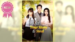 Not Your Story to Steal full movie ― Short.Tube
