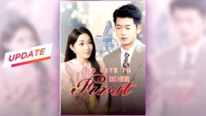 Too Late to Be Her First full movie ― Short.Tube