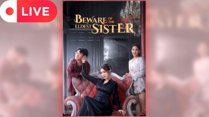 Beware of the Eldest Sister full movie ― Short.Tube